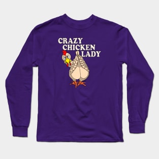 Funny Chicken Shirt CRAZY CHICKEN LADY Long Sleeve T-Shirt